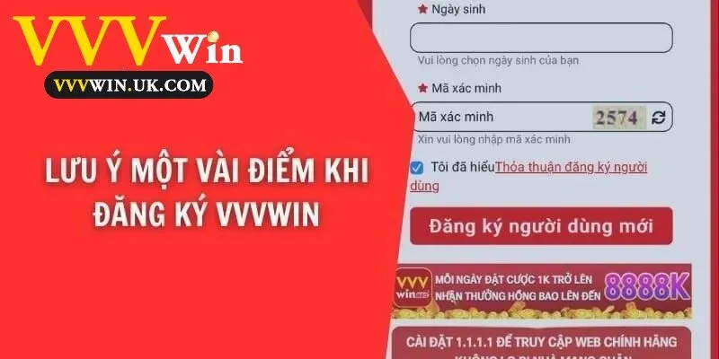 Đăng Ký VVVwin 3 Một số điểm cần chú ý khi đăng ký tài khoản tại Vvvwin.